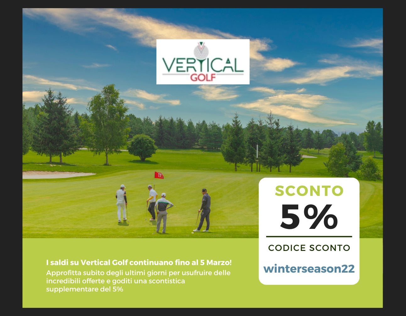 Continuano i saldi su Vertical Golf con un extra sconto!